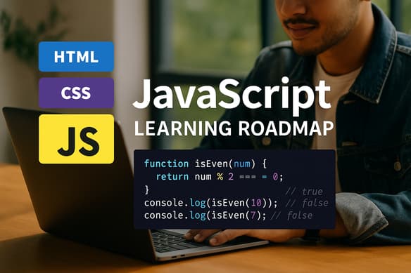 JavaScript Learning Roadmap (Beginner to Mastery Guide)